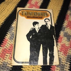 Fatherhood book by Ed J Pinegar